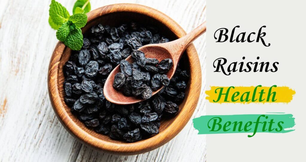 Black Raisins Benefits